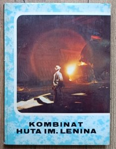 red. Ludwik Mikrut • Kombinat Huta im. Lenina