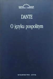 Dante Alighieri • O języku pospolitym