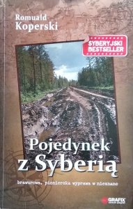 Romuald Koperski • Pojedynek z Syberią