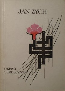 Jan Zych • Układ serdeczny [dedykacja autorska]