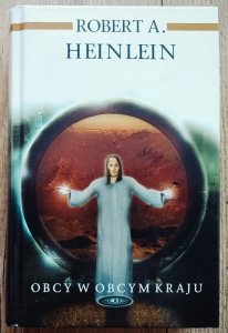 Robert A. Heinlein • Obcy w obcym kraju