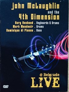 John Mclaughlin and The 4th Dimension • Live @ Belgrade • DVD