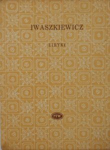 Jarosław Iwaszkiewicz • Liryki [Biblioteka Poetów]