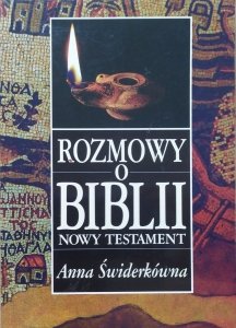 Anna Świderkówna • Rozmowy o Biblii. Nowy Testament