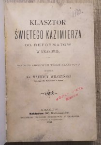 Maurycy Wilczyński • Klasztor świętego Kazimierza oo. Reformatów w Krakowie