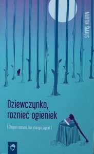 Martin Šmaus • Dziewczynko, roznieć ogieniek 