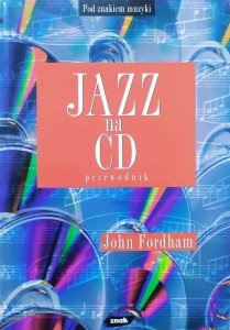 John Fordham • Jazz na CD. Przewodnik 