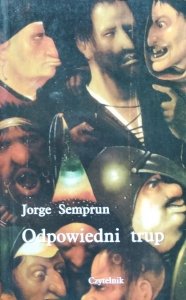 Jorge Semprun • Odpowiedni trup 