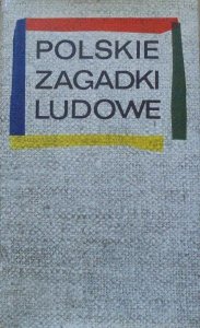Sławomir Folfasiński • Polskie zagadki ludowe