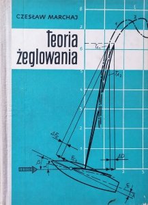 Czesław Marchaj • Teoria żeglowania