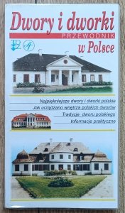 Dwory i dworki w Polsce: przewodnik