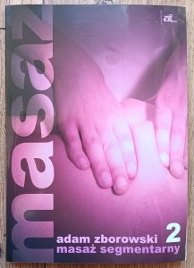 Adam Zborowski • Masaż 2. Masaż segmentarny