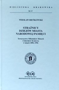 Wiesław Bieńkowski • Strażnicy dziejów miasta narodowej pamięci