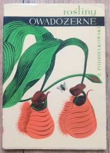 Zbigniew Podbielkowski • Rośliny owadożerne