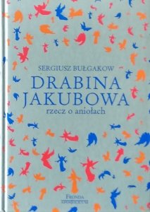 Siergiej Bułgakow • Drabina Jakubowa. Rzecz o aniołach