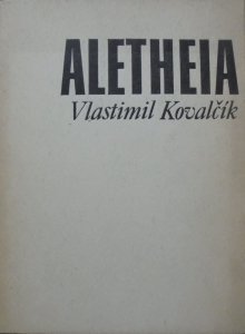 Vlastimil Kovalčík • Aletheia [dedykacja autorska]