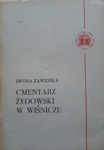 Iwona Zawidzka • Cmentarz żydowski w Wiśniczu