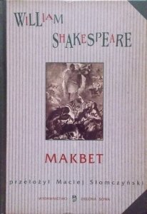 William Shakespeare • Makbet [Maciej Słomczyński]