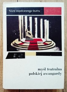 Myśl teatralna polskiej awangardy 1919-1939