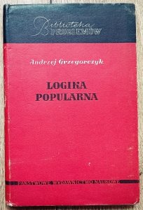 Andrzej Grzegorczyk • Logika popularna