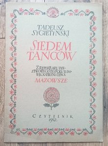 Tadeusz Sygietyński • Siedem tańców. Z repertuaru Państwowego Zespołu Ludowego Pieśni i Tańca Mazowsze