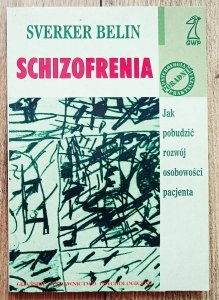 Sverker Belin • Schizofrenia