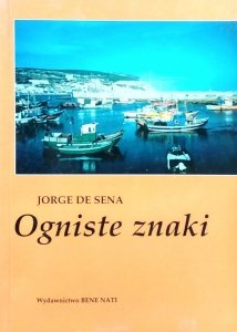 Jorge de Sena • Ogniste znaki