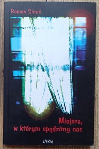 Roman Simić • Miejsce, w którym spędzimy noc / dedykacja autorska