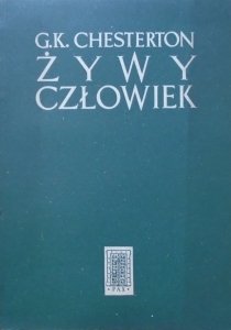 Gilbert Keith Chesterton • Żywy człowiek