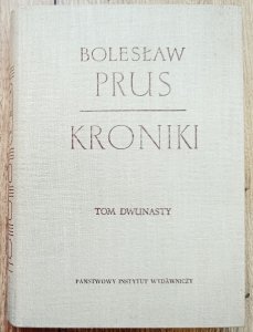 Bolesław Prus • Kroniki tom dwunasty (12)