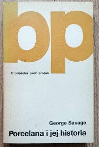 George Savage • Porcelana i jej historia