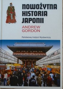 Andrew Gordon • Nowożytna historia Japonii [Japonia]
