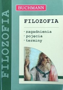 Michał Zieliński • Filozofia. Zagadnienia - pojęcia - terminy