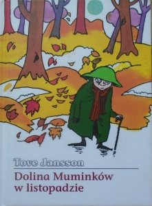 Tove Jansson • Dolina Muminków w listopadzie 