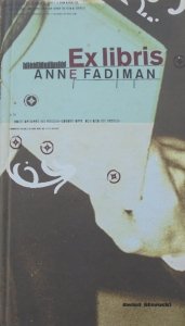 Anne Fadiman • Ex libris