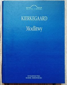 Soren Kierkegaard • Modlitwy