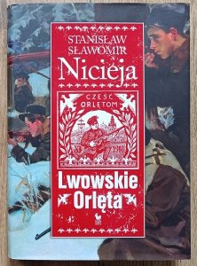 Stanisław Sławomir Nicieja • Lwowskie Orlęta