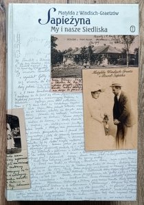 Matylda z Windisch-Graetzów Sapieżyna • My i nasze siedliska