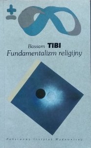 Bassam Tibi • Fundamentalizm religijny