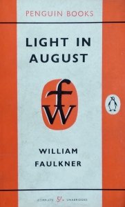 William Faulkner • Light in August