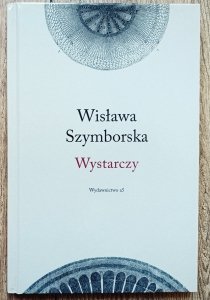 Wisława Szymborska • Wystarczy