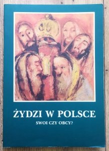 katalog wystawy • Żydzi w Polsce. Swoi czy obcy?