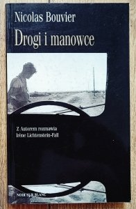 Nicolas Bouvier • Drogi i manowce