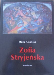 Maria Grońska • Zofia Stryjeńska