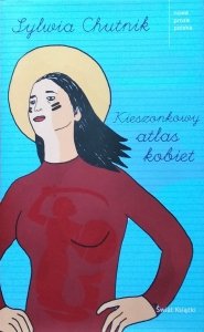 Sylwia Chutnik • Kieszonkowy atlas kobiet