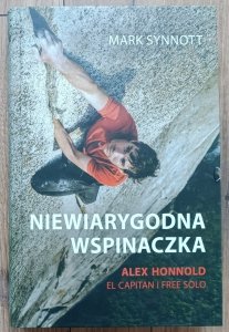 Mark Synnott • Niewiarygodna wspinaczka