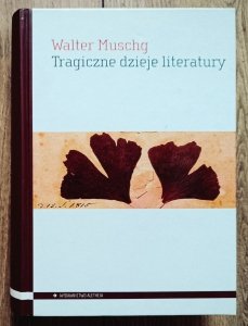 Walter Muschg • Tragiczne dzieje literatury