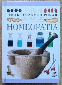 Homeopatia: 101 praktycznych porad