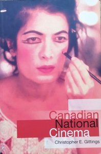 Christopher E. Gittings • Canadian National Cinema