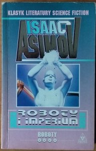  Isaac Asimov • Roboty i imperium